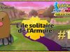 Pokémon Sword (DLC1) L’île solitaire de l’Armure: Ep15 جزيرة الدرع: نهاية المهمة بنجاح